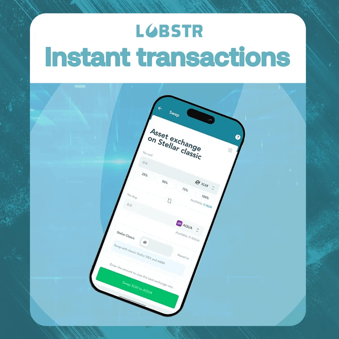 A promotional graphic for LOBSTR advertises 'Instant transactions' featuring a smartphone screen showing an 'Asset exchange on Stellar classic' swap from XLM to AQUA.