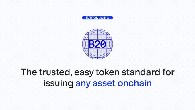 A blue and white graphic introducing 'B20' with a globe logo, describing it as 'The trusted, easy token standard for issuing any asset onchain'.