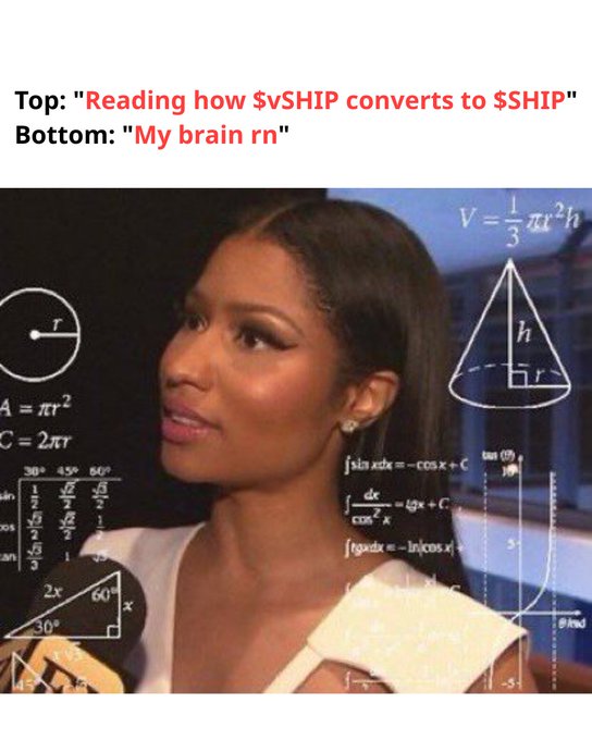 A meme featuring Nicki Minaj with the text 'Top: "Reading how $vSHIP converts to $SHIP" Bottom: "My brain rn"' overlaid on a background of various mathematical formulas and geometric diagrams.
