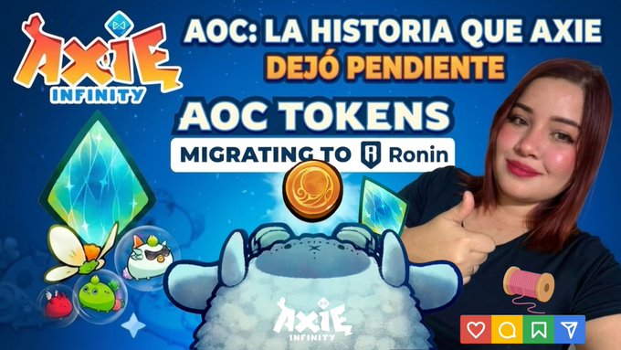 A YouTube thumbnail for an Axie Infinity video titled 'AOC: LA HISTORIA QUE AXIE DEJÓ PENDIENTE' and 'AOC TOKENS MIGRATING TO Ronin' featuring a woman giving a thumbs up.