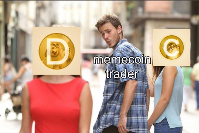The 'Distracted Boyfriend' meme features Dogecoin (D) and another meme coin, with the boyfriend labeled as a 'memecoin trader' looking back at the Dogecoin logo.