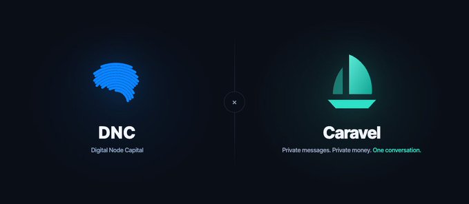 A promotional graphic showing two logos: 'DNC (Digital Node Capital)' on the left and 'Caravel - Private messages. Private money. One conversation.' on the right.