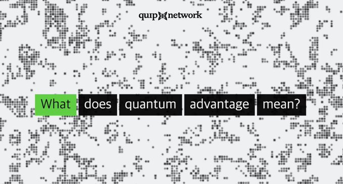 A stylized graphic with the text 'quipnetwork' at the top and 'What does quantum advantage mean?' highlighted in green and black boxes against a dotted background.