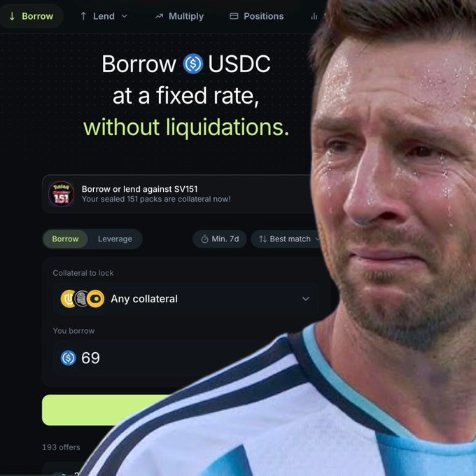 The image shows a meme of Lionel Messi crying overlaid on a crypto DeFi interface advertising borrowing USDC at fixed rates with "SV151" sealed 151 packs as collateral, humorously matching the post's joke about borrowing USDC against his kidney after the World Cup.
