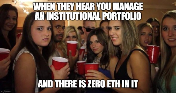 A meme showing a group of people at a party holding red cups with the text 'WHEN THEY HEAR YOU MANAGE AN INSTITUTIONAL PORTFOLIO' at the top and 'AND THERE IS ZERO ETH IN IT' at the bottom, watermarked with 'imgflip.com'.