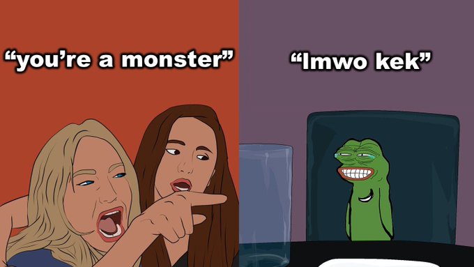 A two-panel meme: on the left, two women point accusingly with the text 'you're a monster'; on the right, a smiling Pepe the Frog sits at a computer with the text 'lmwo kek'.