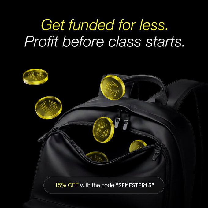 A black backpack overflows with golden coins bearing the "1P" logo, promoting a back-to-school funding deal: "Get funded for less. Profit before class starts." with 15% off using the code "SEMESTER15," tying the academic "back to class" theme to a limited-time savings offer.