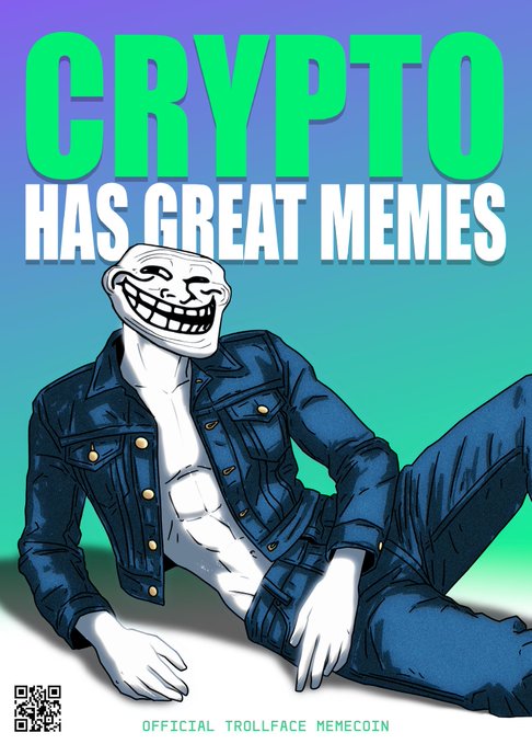 A promotional poster for the 'OFFICIAL TROLLFACE MEMECOIN' featuring a shirtless cartoon man with the Trollface meme head wearing an open denim jacket, set against a gradient background with the text 'CRYPTO HAS GREAT MEMES' in green and white.