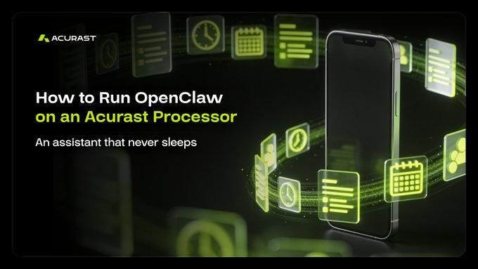 A promotional banner titled 'How to Run OpenClaw on an Acurast Processor' with the tagline 'An assistant that never sleeps', showing a smartphone surrounded by floating green app icons.