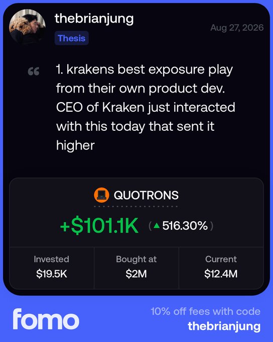 The image shows a social media post by "thebrianjung" dated Aug 27, 2026, titled "Thesis," claiming that $QUOTRONS had a +$101.1K gain (516.30% up) after a $19.5K investment, with Kraken's CEO interacting with the project. The accompanying caption references Brian Jung's trading track record, implying the QUOTRONS call is another in his series of profitable crypto plays.