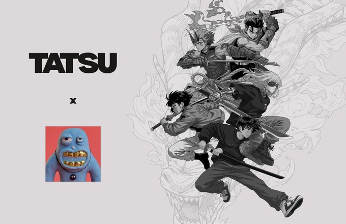The image features "TATSU" branding alongside a "x" collaboration symbol with a blue cartoon character with gold teeth, paired with detailed black-and-white manga-style artwork of warriors wielding katanas, promoting a collaboration and upcoming mint event for Tatsu holders.