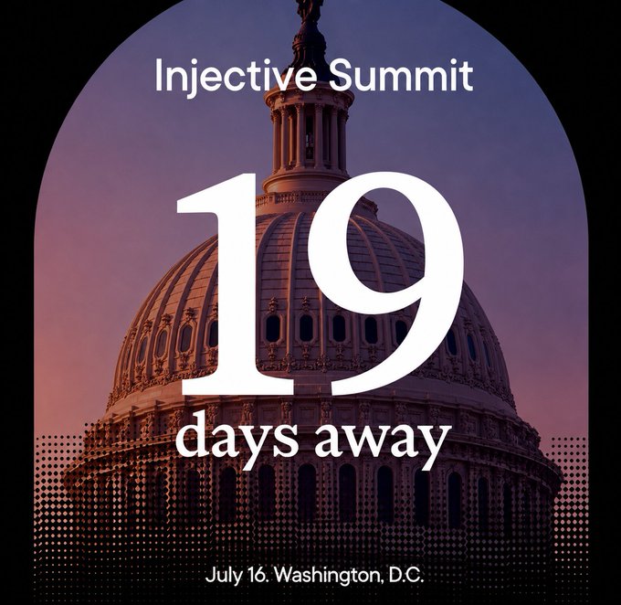 Promotional graphic showing "Injective Summit 19 days away, July 16. Washington, D.C." overlaid on a dome-shaped image resembling the U.S. Capitol, building anticipation for the upcoming annual Web3 event.