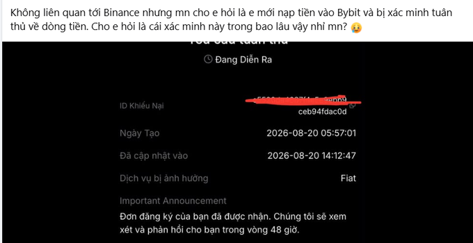 A user asks about Bybit's compliance verification blocking new fiat deposits, showing a pending ticket (ID ending in ceb94daC0d) created on 2026-08-20 for the "Fiat" service, with the message "Your complaint has been received. We will review and respond to you within 48 hours."

The image illustrates the user's frustration—Bybit's AML system has placed their recent fiat deposit on hold pending source-of-funds verification, matching the post's warning that new depositors now commonly face compliance holds until they provide documentation proving where the money came from.