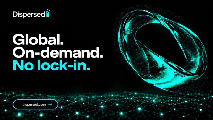 A promotional graphic for Dispersed features a glowing teal torus-shaped 3D rendering alongside the tagline "Global. On-demand. No lock-in." with a call-to-action button linking to dispersed.com, visually conveying the platform's AI compute capabilities on the Render Network ecosystem described in the post.