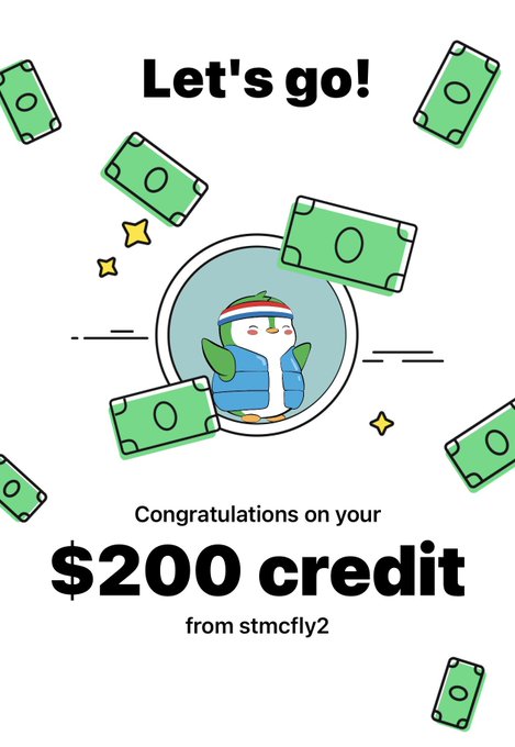 An illustration features a penguin wearing a headband and vest, surrounded by flying dollar bills, with text reading "Let's go!" and "Congratulations on your $200 credit from stmcfly2".