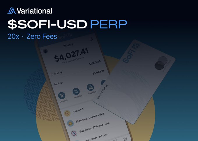 The image is a promotional graphic for Variational announcing "$SOFI-USD PERP" trading with "20x · Zero Fees," featuring a smartphone displaying a banking app with a $4,027.41 balance alongside a SoFi debit card. The visuals of the SoFi mobile app and card reinforce the post's announcement that SoFi Technologies ($SOFI) perpetual contracts are now available for trading.