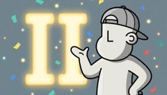A cartoon illustration of a smiling stick figure wearing a backwards cap, gesturing towards a large glowing yellow Roman numeral 'II' against a confetti-filled background.