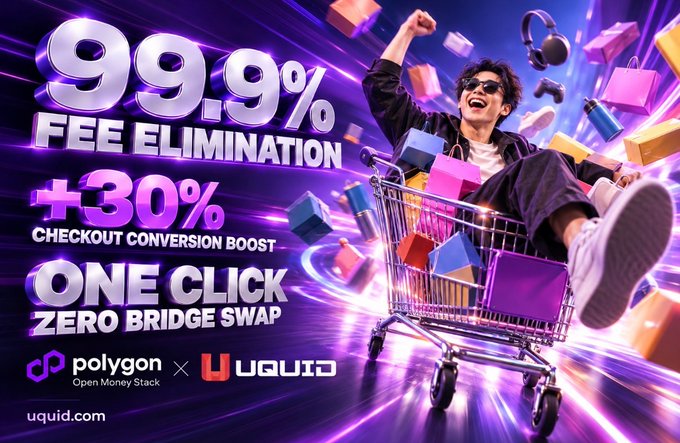 A vibrant advertisement for Polygon (Open Money Stack) and uquid highlighting '99.9% FEE ELIMINATION', '+30% CHECKOUT CONVERSION BOOST', and 'ONE CLICK ZERO BRIDGE SWAP' at uquid.com.