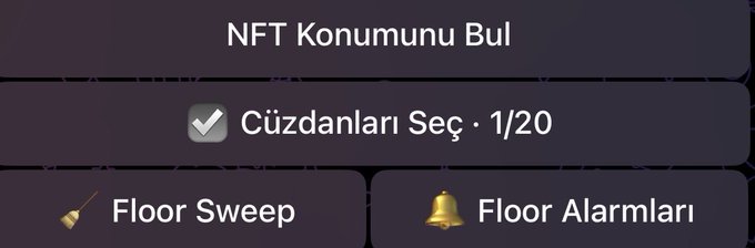 A user interface with Turkish text showing NFT wallet selection options including 'Cüzdanları Seç · 1/20', 'Floor Sweep', and 'Floor Alarmları'.