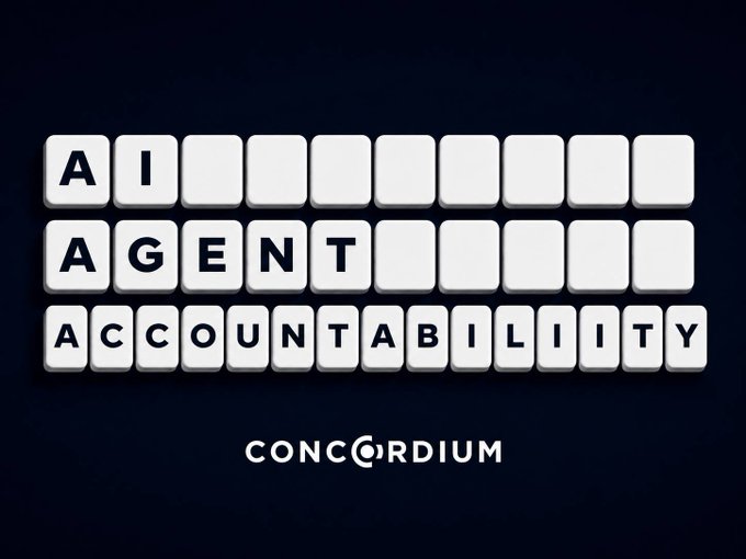 The image features white keyboard-like tiles arranged in three rows on a dark background, spelling out "AI," "AGENT," and "ACCOUNTABILITY," with the "Concordium" logo displayed below. It visually reinforces the post's message about "AI Agent Accountability" as the essential missing layer for the emerging agentic economy.