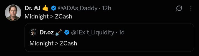 A screenshot of a social media post showing two users, 'Dr. AJ' (@ADAs_Daddy) and 'Dr. oz' (@1Exit_Liquidity), both stating 'Midnight > ZCash'.