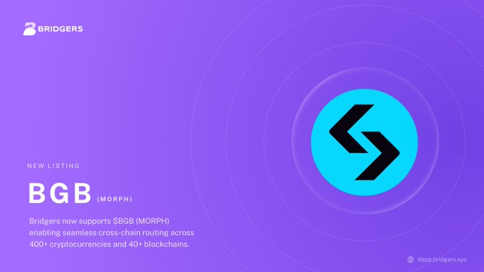 A purple promotional banner for BRIDGERS announcing a new listing of BGB (MORPH) token, stating 'Bridgers now supports $BGB (MORPH) enabling seamless cross-chain routing across 400+ cryptocurrencies and 40+ blockchains' with a link to dapp.bridgers.xyz.