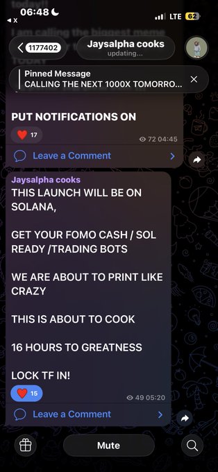 A Telegram chat screenshot from 'Jaysalpha cooks' features a pinned message saying 'CALLING THE NEXT 1000X TOMORROW...' and promotional text about a launch on Solana with messages like 'WE ARE ABOUT TO PRINT LIKE CRAZY' and '16 HOURS TO GREATNESS'.