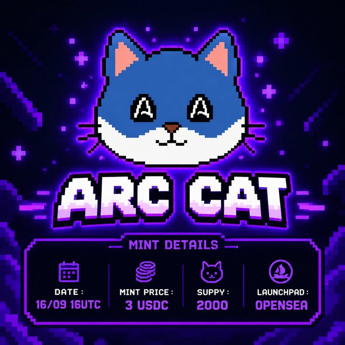 The image features a pixel art blue and white cat character above the text "ARC CAT" on a purple cosmic background, advertising an NFT mint with details: Date 16/09 16UTC, Mint Price 3 USDC, Supply 2000, and Launchpad OpenSea. The graphic visually promotes the "Arc Cat" collection launch, matching the post's call-to-action emphasizing the last chance for the first 100 wallets guaranteed.