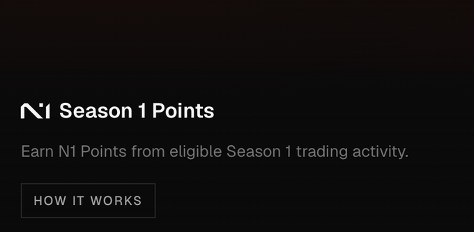 Dark interface screen with the text "N1 Season 1 Points" and "Earn N1 Points from eligible Season 1 trading activity." alongside a "HOW IT WORKS" button.