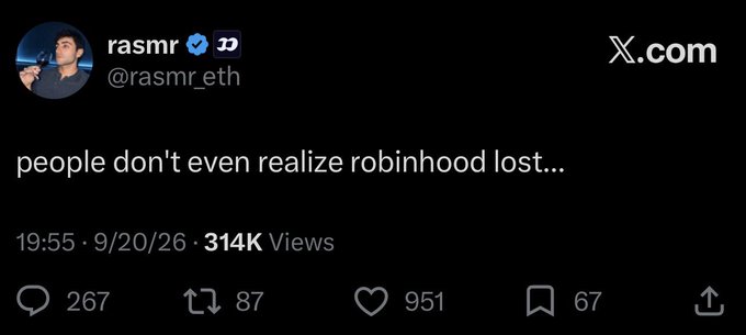 A screenshot of a tweet from @rasmr_eth that reads "people don't even realize robinhood lost..." with 314K views, 951 likes, and 267 replies, posted on 9/20/26. The post caption connects this to criticism of Robinhood, suggesting the company ramp up its Robinhood Chain integration to maintain its early growth advantage.