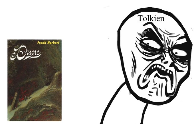 A meme featuring the book cover of Frank Herbert's 'Dune' next to a 'rage comic' style drawing of an angry face labeled 'Tolkien'.