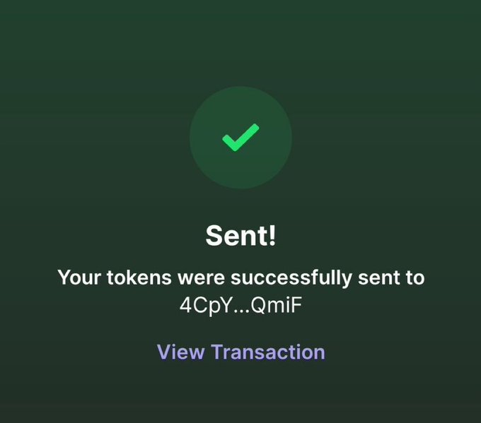 A mobile crypto transaction confirmation screen with a green checkmark reading 'Sent! Your tokens were successfully sent to 4CpY...QmiF' with a 'View Transaction' link.
