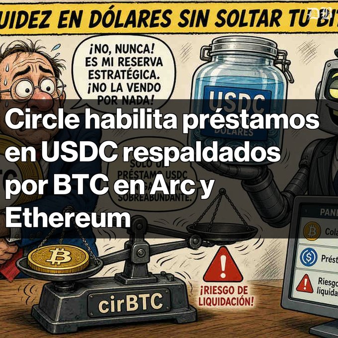 A Spanish-language tech/crypto illustration with overlaid text reading "Circle habilita préstamos en USDC respaldados por BTC en Arc y Ethereum," showing a sweating cartoon man refusing to sell his "USDC" jar while a robot weighs Bitcoin on a "cirBTC" scale.