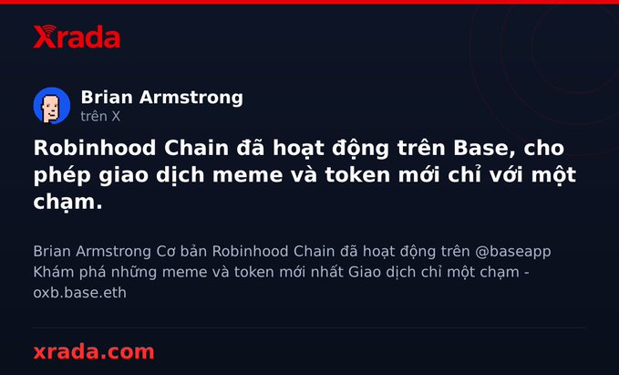 A Vietnamese-language social media post from Brian Armstrong on X discussing 'Robinhood Chain' operating on Base for meme and token trading, shared via xrada.com.