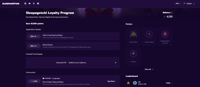 A screenshot of the 'Sleepagotchi Loyalty Program' dashboard showing a balance of 4,139, SLEEP quests (Claim Free Gatcha, Mood Check), badges, and a leaderboard featuring Dino Holder.