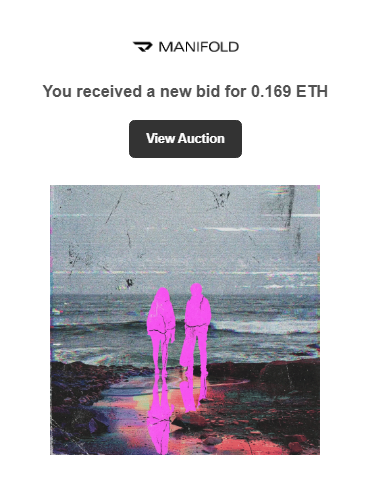Manifold NFT notification email showing "You received a new bid for 0.169 ETH" with a View Auction button, above an artwork depicting two pink silhouetted figures on a beach at sunset.