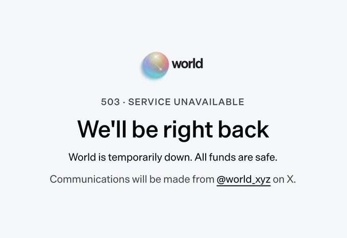 An error screen from World (formerly Worldcoin) displaying "503 · SERVICE UNAVAILABLE" with the message "We'll be right back," confirming the platform's temporary outage referenced in the post about Solana users taking down the service.