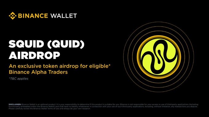 A black promotional graphic for 'BINANCE WALLET' announces a 'SQUID (QUID) AIRDROP' for eligible Binance Alpha Traders next to a yellow logo.