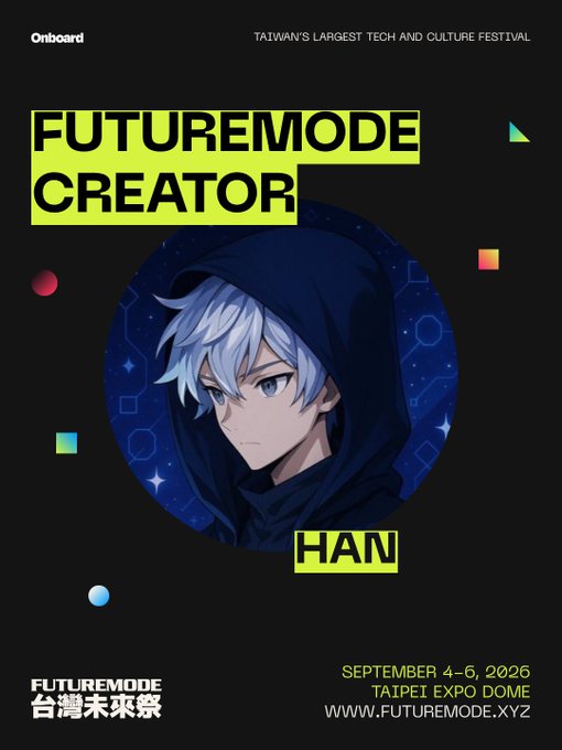 A promotional poster for the FUTUREMODE CREATOR festival featuring an anime-style character with white hair and a dark hood labeled "HAN," advertising Taiwan's largest tech and culture festival taking place September 4-6, 2026 at Taipei Expo Dome. The poster aligns with the post's announcement of participating as a FUTUREMODE Creator Partner and giving away 4 tickets to the event.