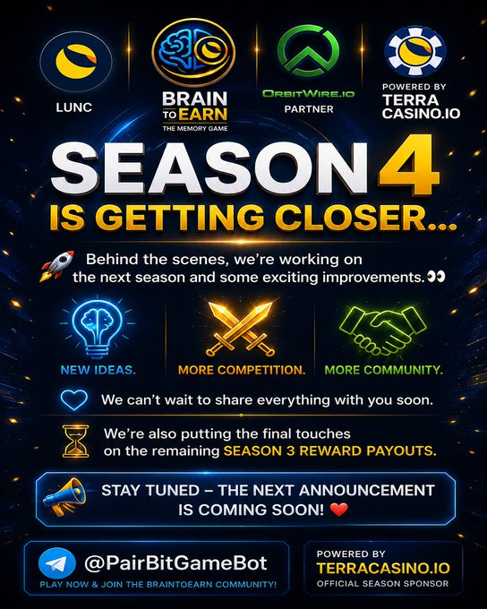 A promotional graphic announces 'SEASON 4 IS GETTING CLOSER' for Brain to Earn, featuring logos for LUNC, OrbitWire.io, and Terra Casino.io, with text about new ideas, more competition, and community.