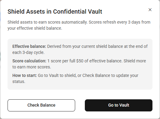 A pop-up notification titled 'Shield Assets in Confidential Vault' explaining that shielding assets earns scores every 3 days, with options to 'Check Balance' or 'Go to Vault.'