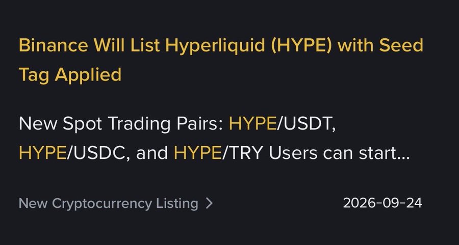 A Binance announcement titled 'Binance Will List Hyperliquid (HYPE) with Seed Tag Applied' dated 2026-09-24 announces new HYPE spot trading pairs.
