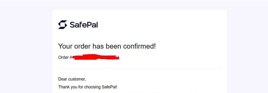 The image features a screenshot of an email attachment related to SafePal, which displays a notification that an order has been confirmed. The email message is written in black text with red accents for emphasis. A signature or logo can be seen on the bottom right corner of the photo.