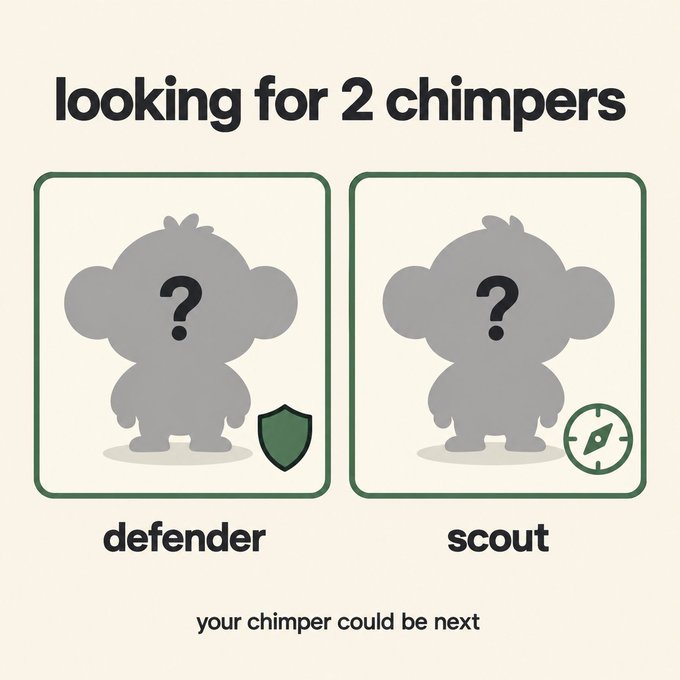 A graphic titled 'looking for 2 chimpers' shows two silhouettes of chimpanzees with question marks, labeled 'defender' and 'scout', with the tagline 'your chimper could be next'.