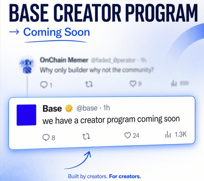 A graphic announcing the 'BASE CREATOR PROGRAM → Coming Soon,' featuring a tweet exchange between OnChain Memer and the official Base account stating 'we have a creator program coming soon.'