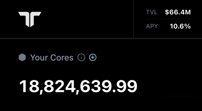 A dark dashboard displaying the TVL logo with a total value locked of $66.4M, an APY of 10.6%, and a balance of 'Your Cores' at 18,824,639.99.