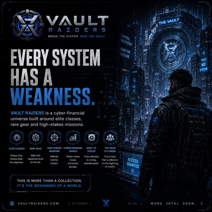 A promotional graphic for 'VAULT RAIDERS' featuring cyberpunk imagery, a vault building, a hooded character, and the tagline 'EVERY SYSTEM HAS A WEAKNESS.'