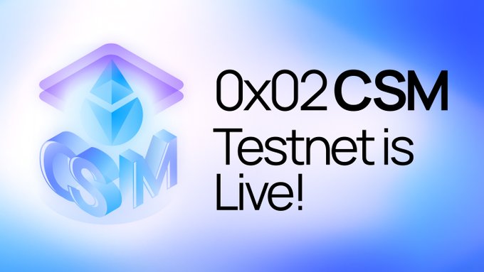 A promotional graphic announcing '0x02 CSM Testnet is Live!' featuring a blue Ethereum logo integrated with the letters 'CSM'.