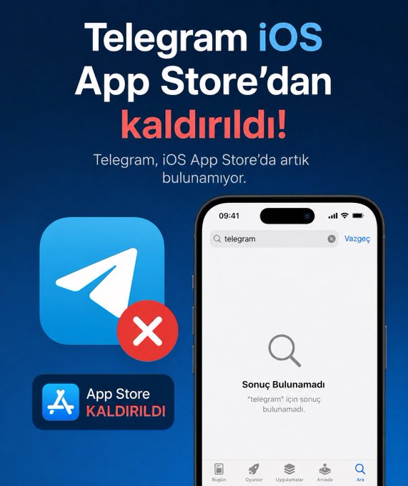 An advertisement-style graphic in Turkish stating 'Telegram iOS App Store'dan kaldırıldı!' (Telegram removed from iOS App Store!), showing the Telegram logo with a red X and an iPhone displaying 'Sonuç Bulunamadı' (No Results Found) for a search.
