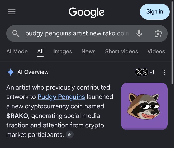 A Google search results page shows an AI Overview for the query "pudgy penguins artist new rako coin," stating that "An artist who previously contributed artwork to Pudgy Penguins launched a new cryptocurrency coin named $RAKO, generating social media traction and attention from crypto market participants." The image illustrates the post's claim by providing search-based evidence that the $RAKO coin's connection to a Pudgy Penguins artist is being recognized by AI-driven search summaries.
